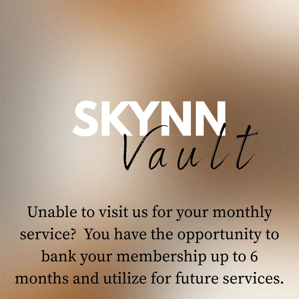 Skynn Vault: Learn more about banking your monthly membership.